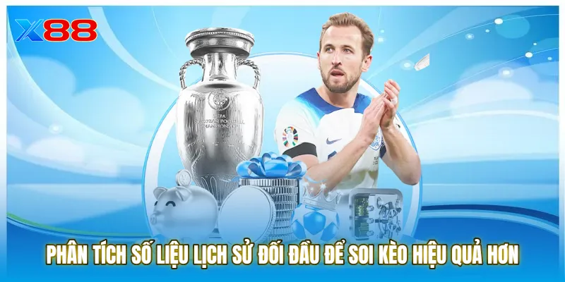 Phân tích số liệu lịch sử đối đầu để Soi kèo hiệu quả hơn